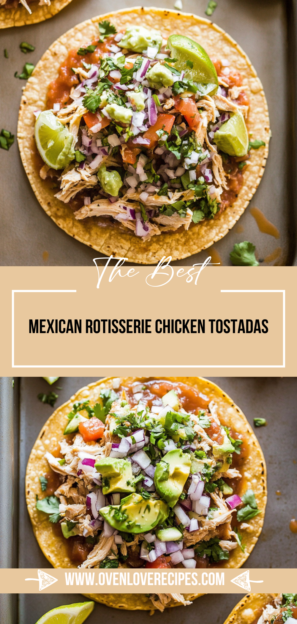 Mexican Rotisserie Chicken Tostadas
